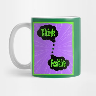 Think Positive to save the planet Mug